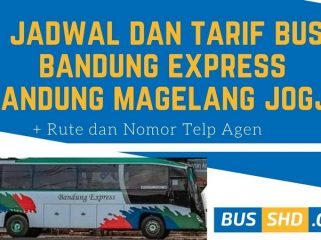Jadwal dan Harga Tiket Bus Bandung Express Bandung Magelang Jogja