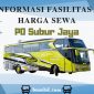 informasi fasilitas dan harga sewa PO Subur Jaya